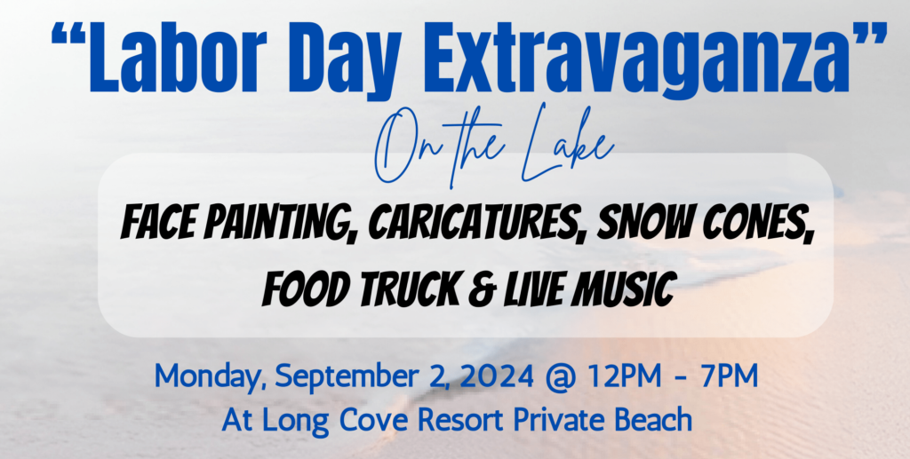 Labor Day Extravaganza at Long Cove Resort featuring face painting, caricatures, snow cones, food truck, and live music on September 2, 2024.